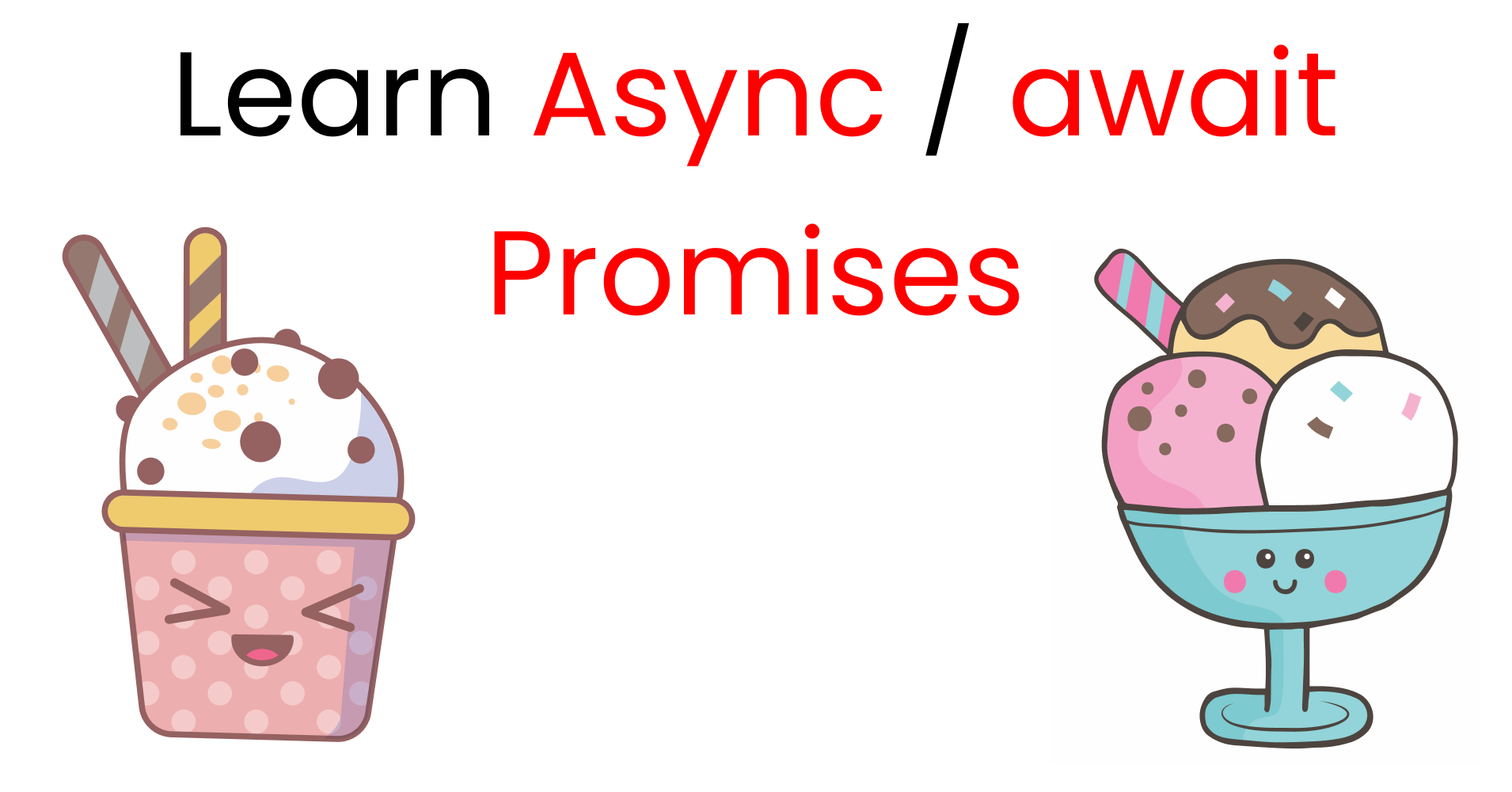 JavaScript Promises and Async/Await Explained